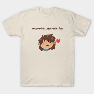 Recovering Undertale Fan T-Shirt